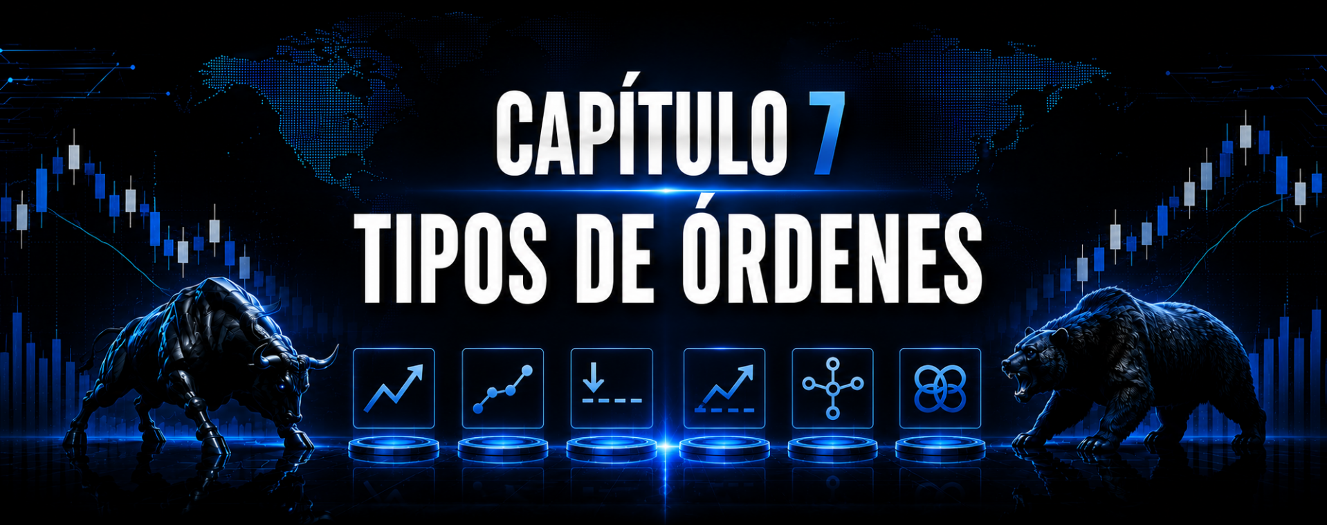 CAPÍTULO 7 · TIPOS DE ÓRDENES (PRINCIPALES)  TRADERJDR COIN MALAGA ANDALUCIA GRATIS