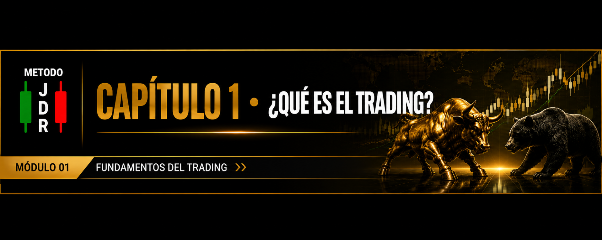 CAPITULO 1 QUE ES EL TRADING TRADERJDR