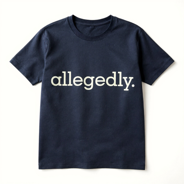 Allegedly Unisex Tee