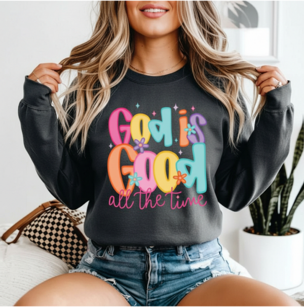 God Is Good All The Time DTF Print