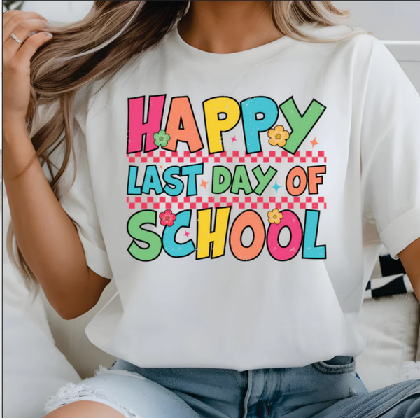 Happy Last Day Of School DTF Print (CHILD/YOUTH)