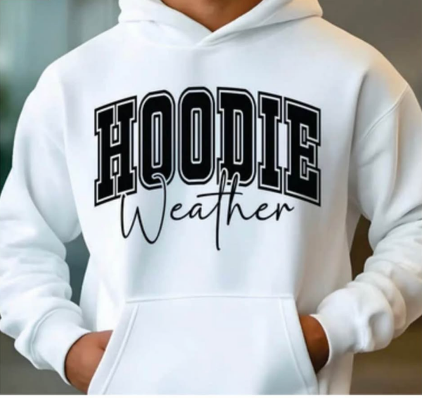 Hoodie Weather DTF Print