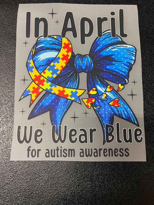 In April We Wear Blue For Autism Awareness Print