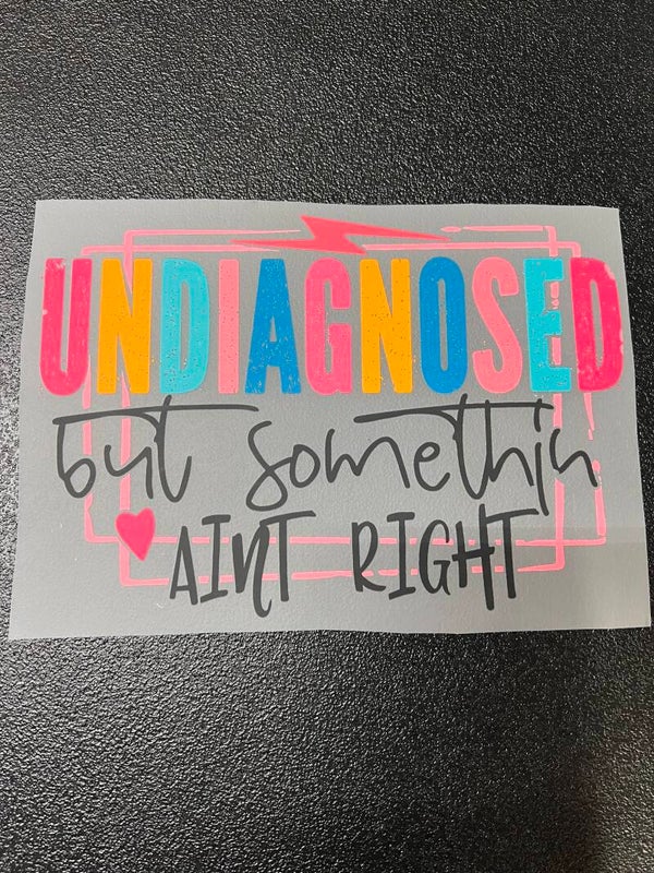Undiagnosed But Something Ain't Right Print