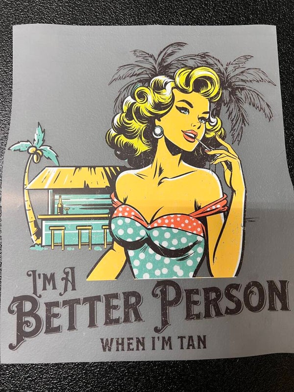 I'm A Better Person When I'm Tan Print