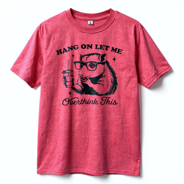 Hang On Let Me Overthink This Opossum Unisex Tee