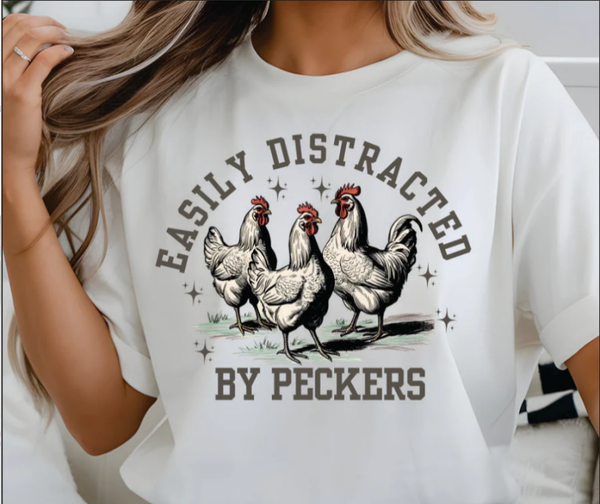 Easily Distracted By Peckers DTF Print