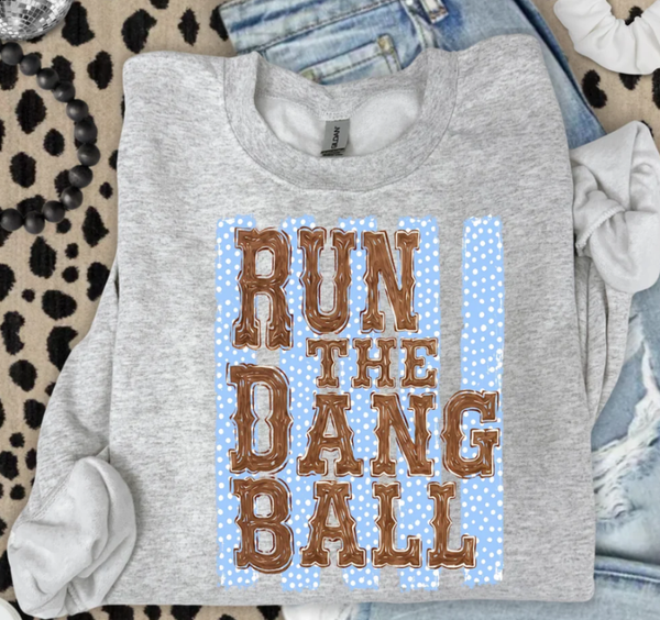 Run The Dany Ball DTF **PRINT ONLY**