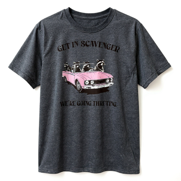 Get In Scavenger We're Going Thrifting Raccoons Unisex Tee