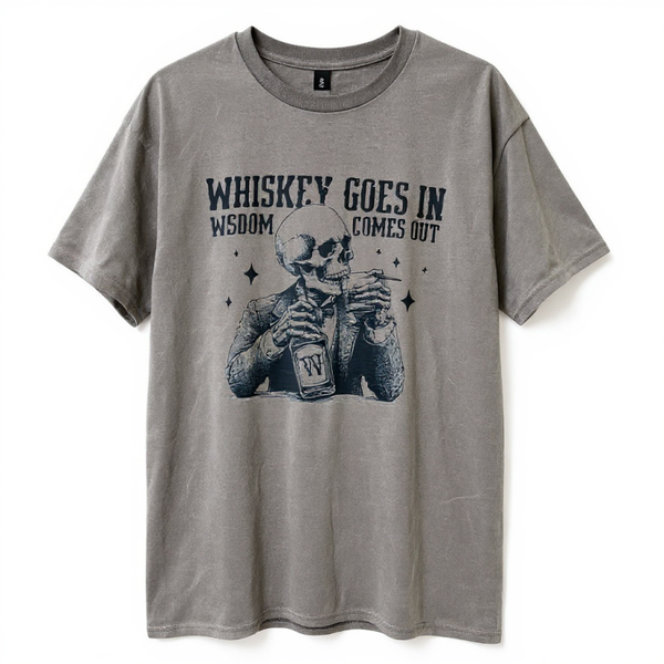 Whiskey Goes In Wisdom Comes Out Skeleton Unisex Tee