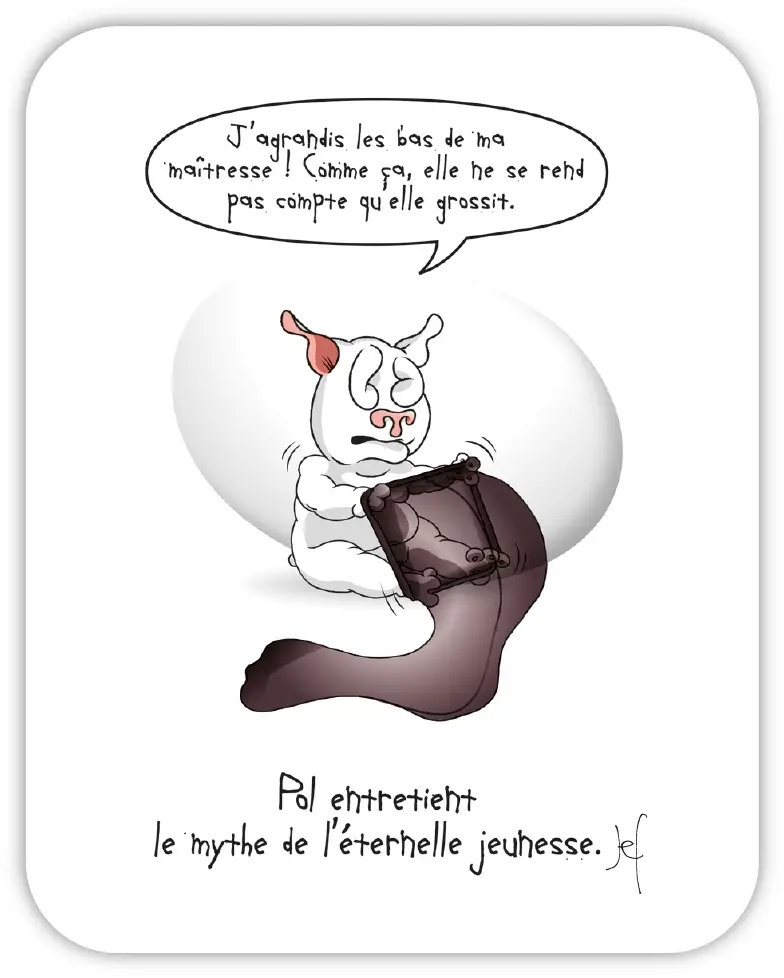 Pol entretient le mythe de l'éternelle jeunesse.