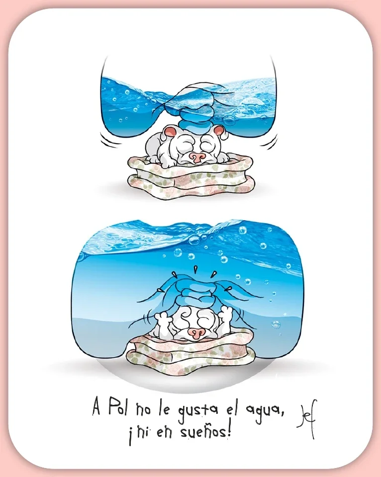 A Pol no le gusta el agua, ¡ni en sueños!