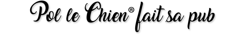 Pol le Chien®
