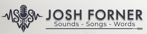 Josh Forner: Sounds - Songs - Words
