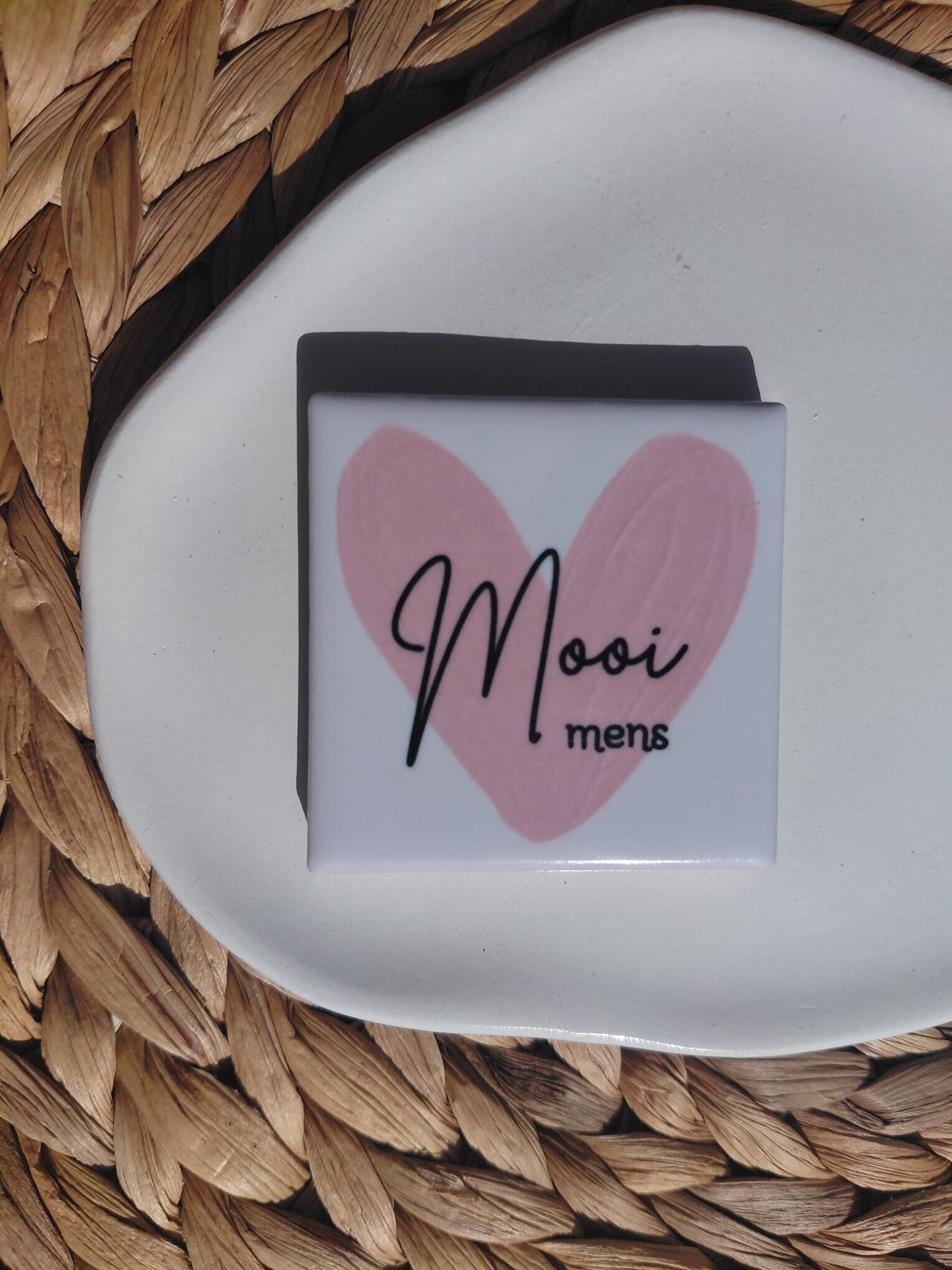 Magneet tegeltje '' Mooi mens ''