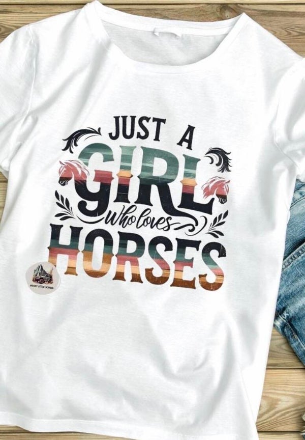 Just a girl who loves horse T-Shirt