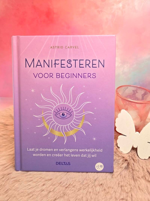 Manifesteren voor beginners