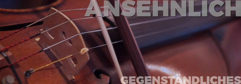 Ahnsehnlich | Gegenständliches