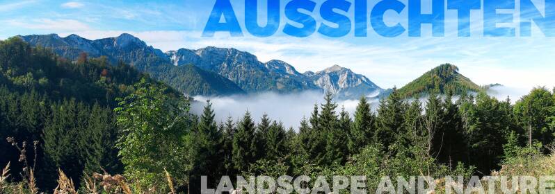 Aussichten | Landschaft und Natur