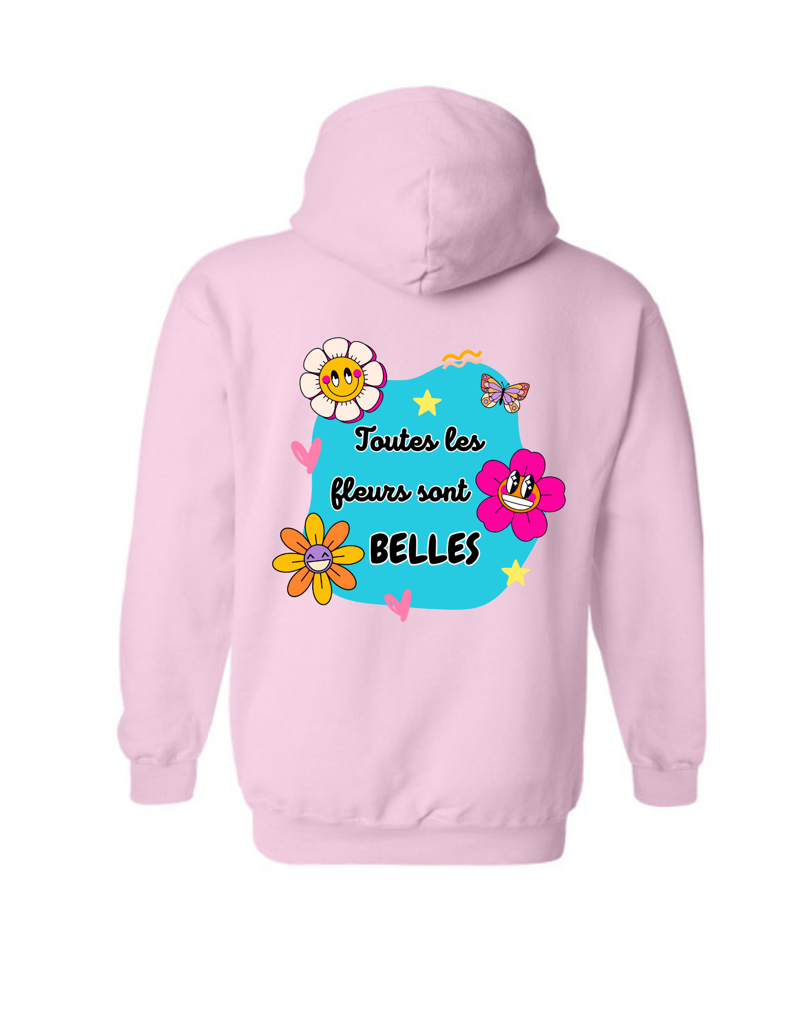 Hoodie Rose Toutes les fleurs sont belles , dos