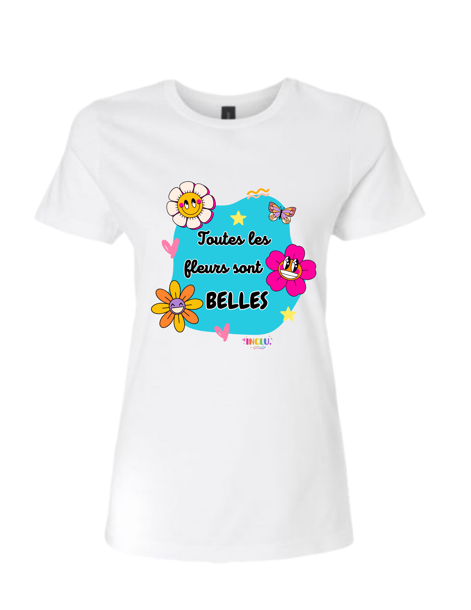T-Shirt TOUTES LES FLEURS SONT BELLES , devant
