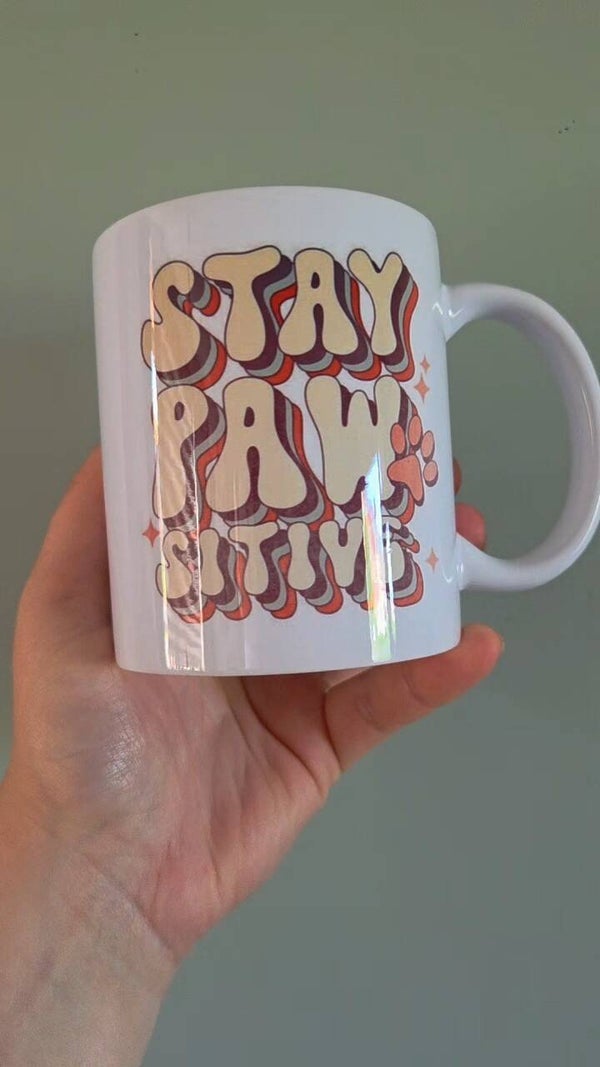Stay pawsitive