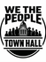 We The People Town Hall