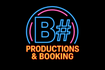 B Sharp Productions &amp; Booking