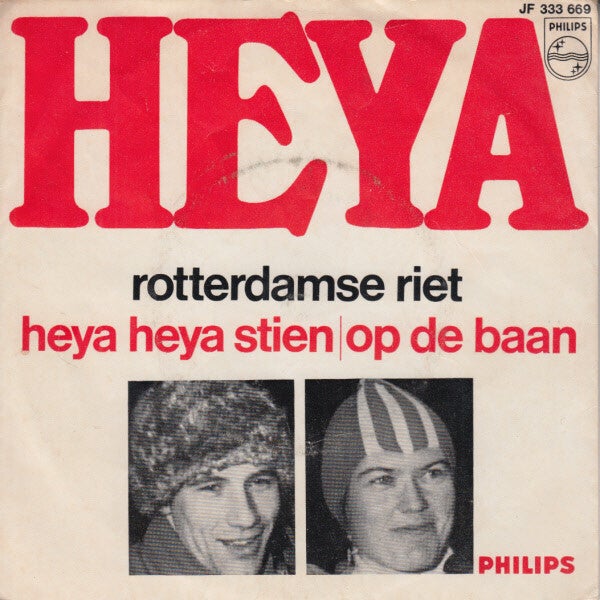 7Inch Heya = Rotterdamse Riet - Nederlands -pop Heya heya stien -op de baan