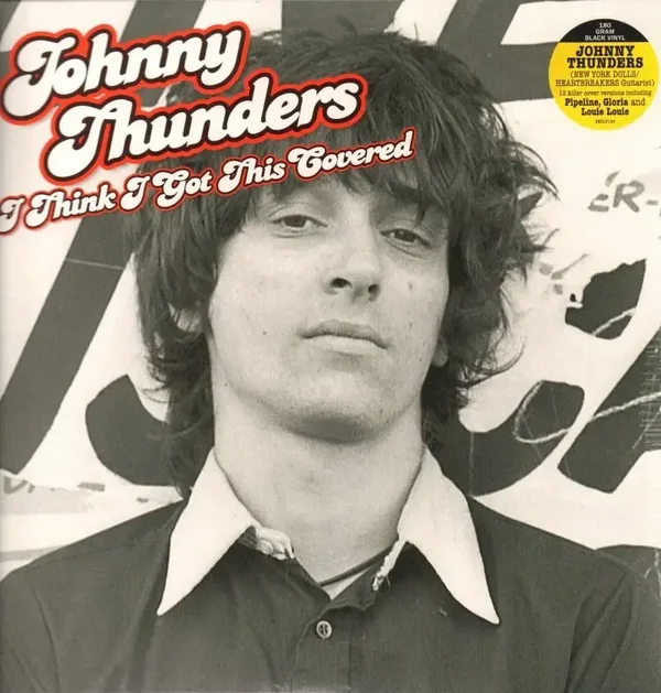 LP Johnny Thunders - I Think I Got This Covered