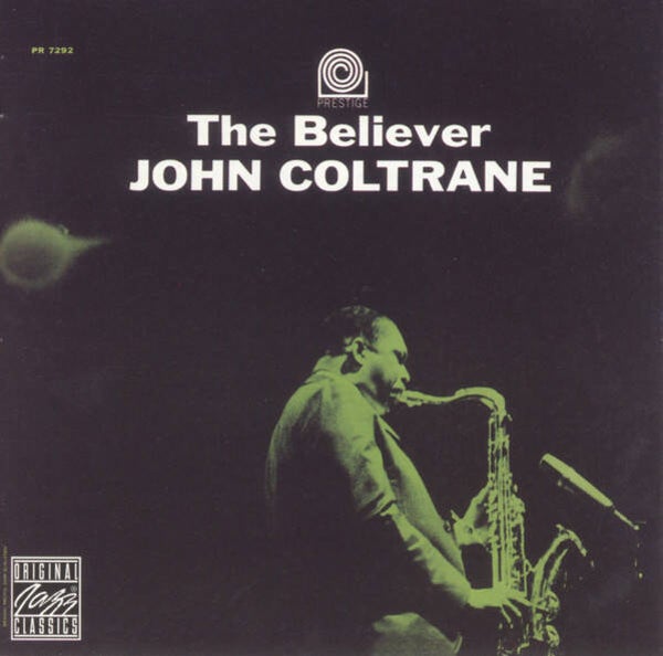 CD John Coltrane The Believer - Jazz / Hard Bop
