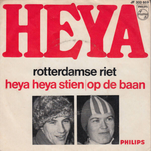 7Inch Heya = Rotterdamse Riet - Nederlands -pop Heya heya stien -op de baan