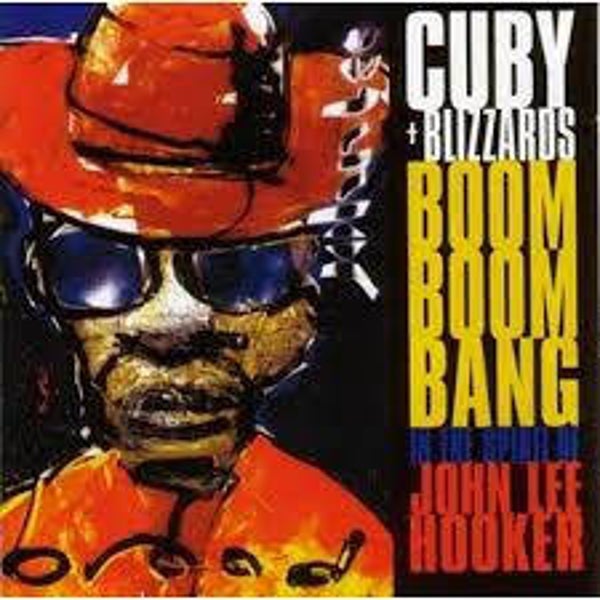 CD Cuby + The Blizzards - Boom Boom Band In The Spirit Of John Lee Hooker