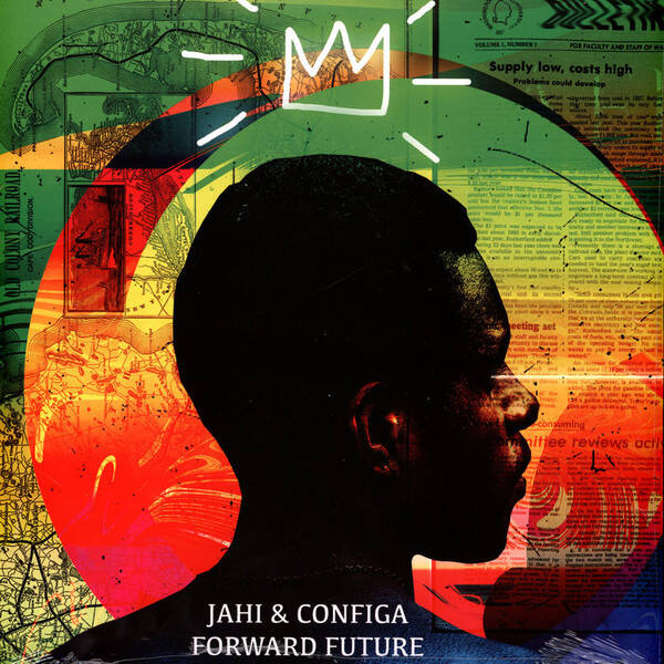 LP Jahi & Configa - Forward Future