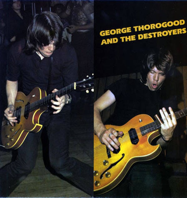 LP George Thorogood & The Destroyers -  Self Titled - Modern Electric Blues