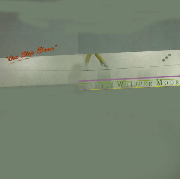 LP The Whisper Mode – One Step Closer - new wave -electronic
