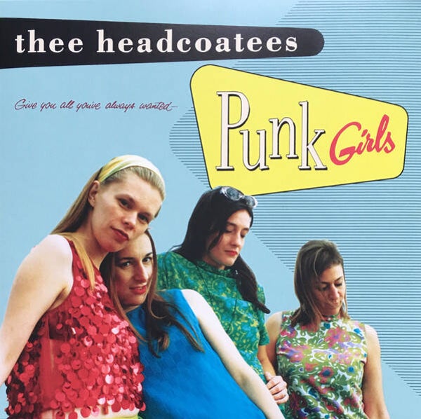 LP Thee Headcoatees - Punk Girls
