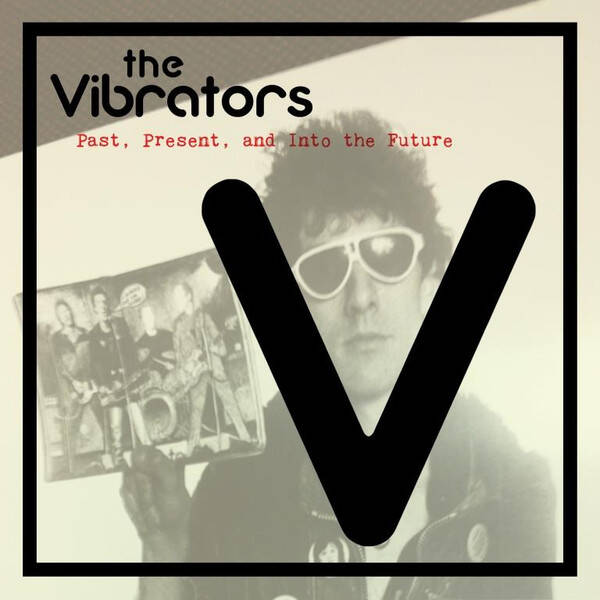 LP The Vibrators - Past, Present, and Into the Future