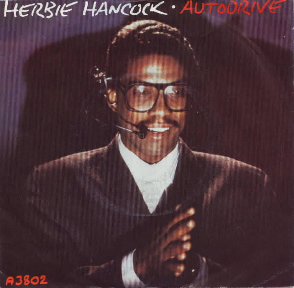 7'' Herbie Hancock - Autodrive / The Bomb