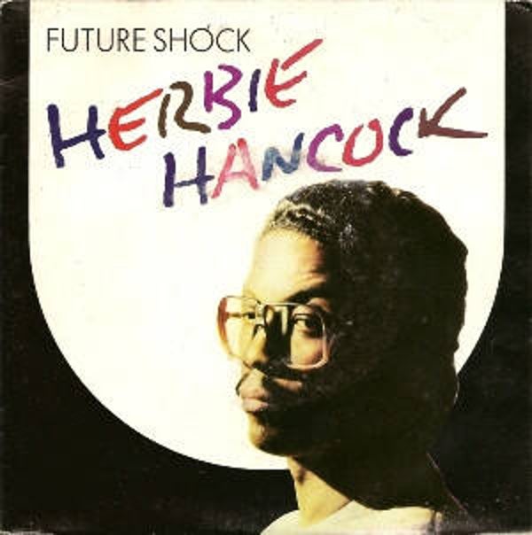 7'' Herbie Hancock - Future Shock / Earth Beat
