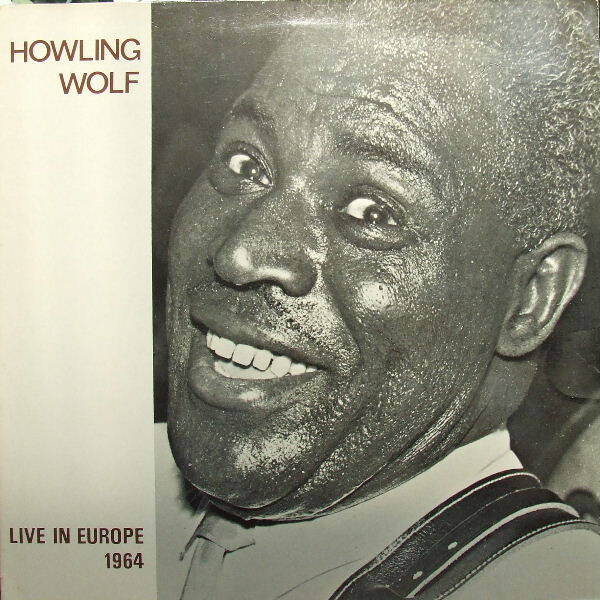LP Howling Wolf - Live In Europe 1964 - Chicago Blues