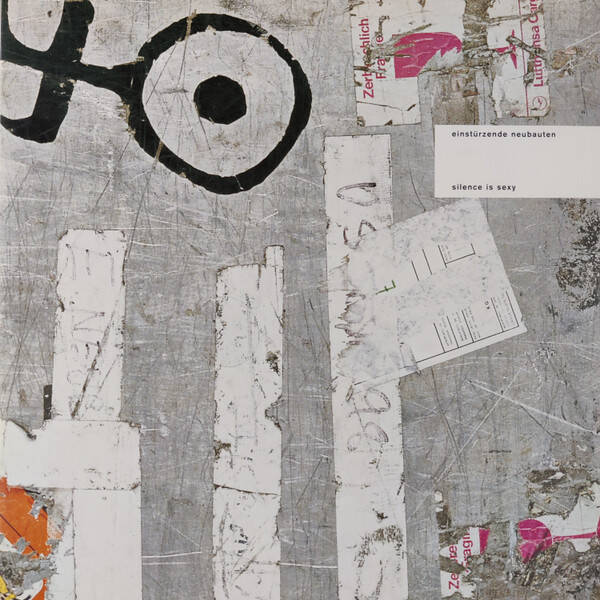 LP Einstürzende Neubauten - Silence Is Sexy
