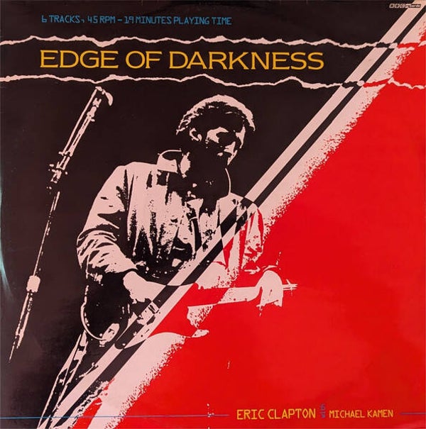 Mini LP - Eric Clapton with Michael Kamen - Edge of darkness - Stage & Screen Style: Soundtrack -45 rpm