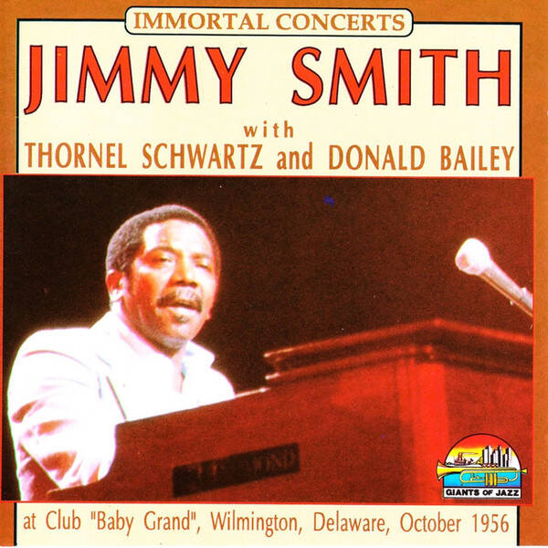 CD Jimmy Smith - with Thornel Schwartz And Donald Bailey