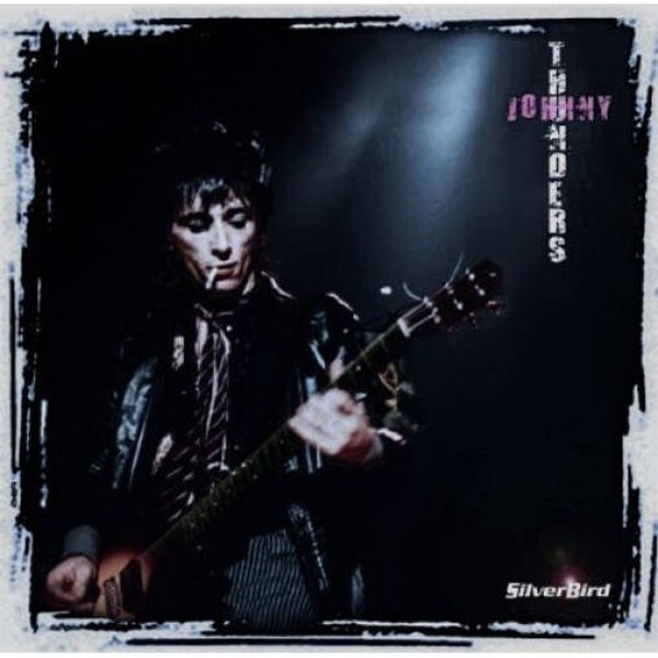 LP Johnny Thunders - Silverbird - Blues Punk / Rock & Roll