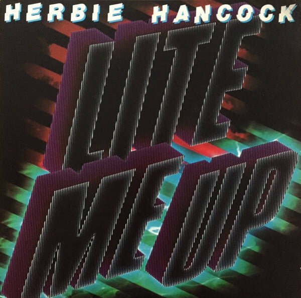 7" Herbie Hancock - Lite Me Up / Satisfied With Love
