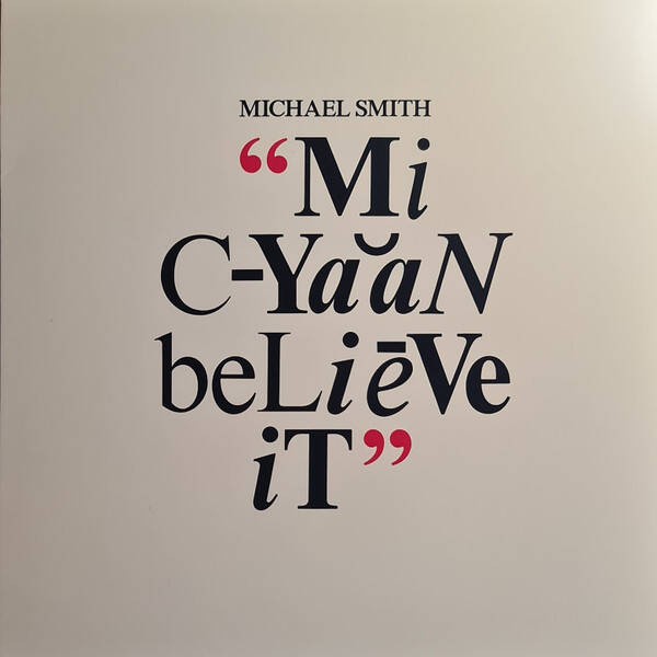 LP Michael Smith - Mi Cyaan Believe It - Reggae / Dub Poetry