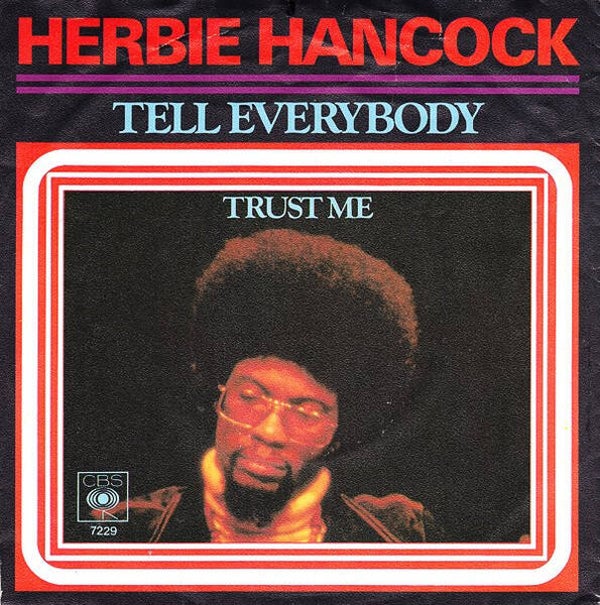 7" Herbie Hancock - Tell Everybody / Trust Me