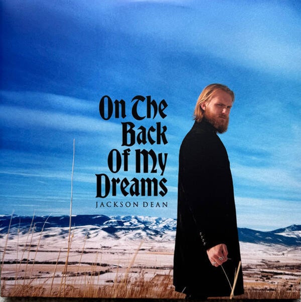 LP Jackson Dean - On The Back Of My Dreams