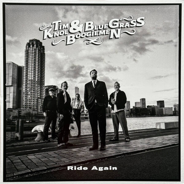 LP Tim Knol & The Blue Grass Boogiemen - Ride Again - Folk / World&Country / Bluegrass